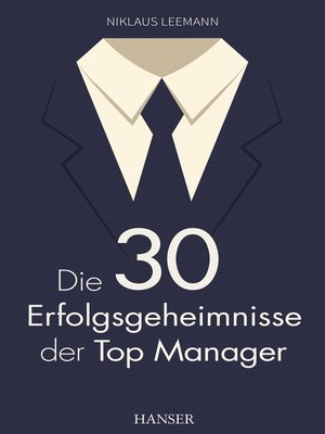 cover image of Die 30 Erfolgsgeheimnisse der Top Manager
